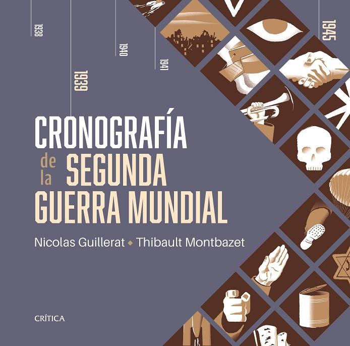 Cronografía de la segunda guerra mundial | 9788491995807 | Guillerat, Nicolas / Montbazet, Thibault