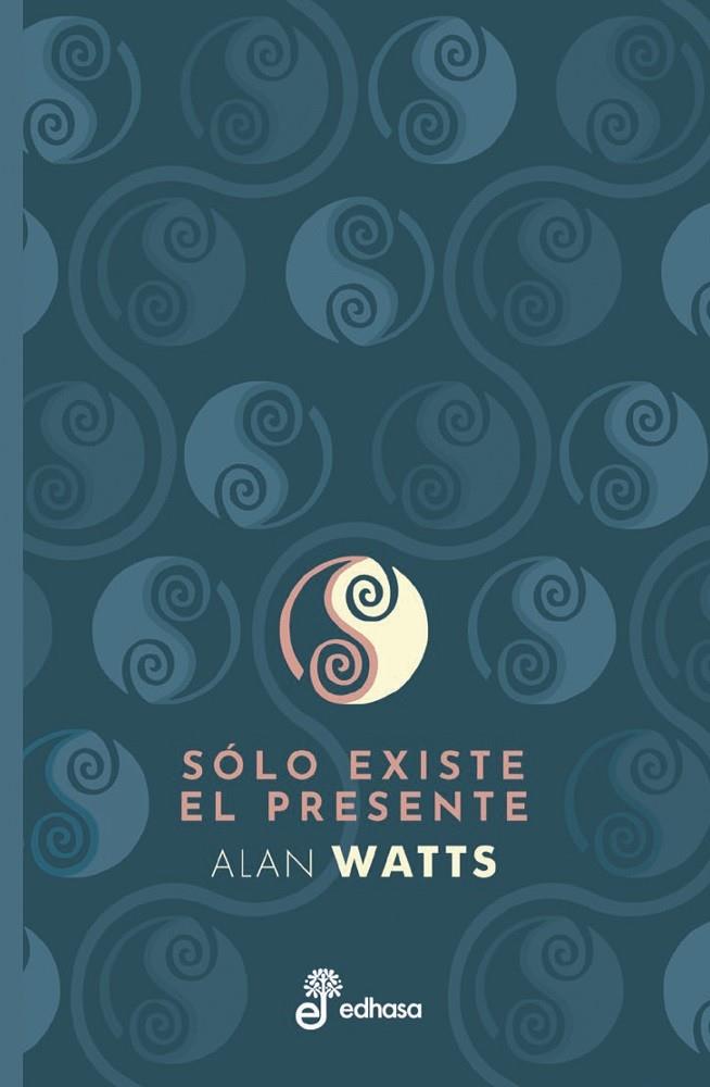 Sólo existe el presente | 9788435091503 | Watts, Alan