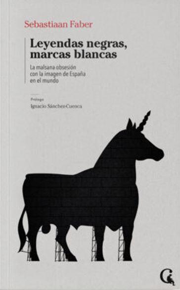 Leyendas negras, marcas blancas | 9788412524185 | Faber, Sebastiaan