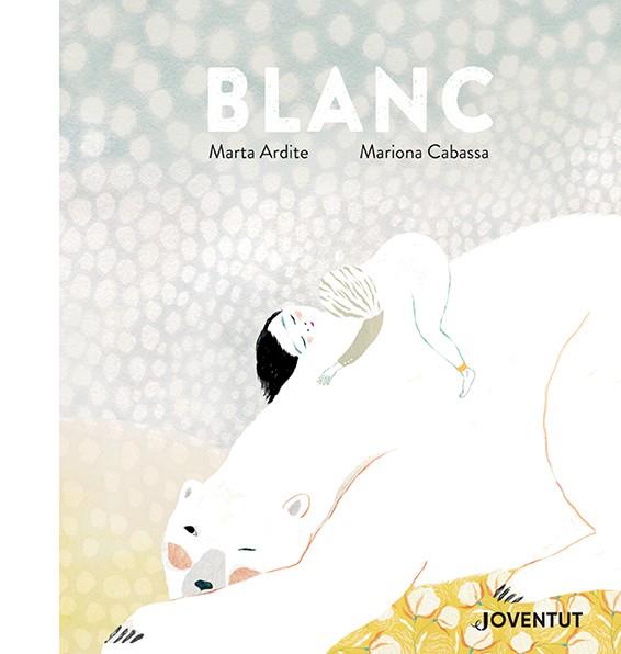 Blanc | 9788426147646 | Ardite, Marta