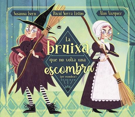 Bruixa que no volia una escombra (per escombrar), La | 9788448863883 | Isern, Susanna / Sierra, David