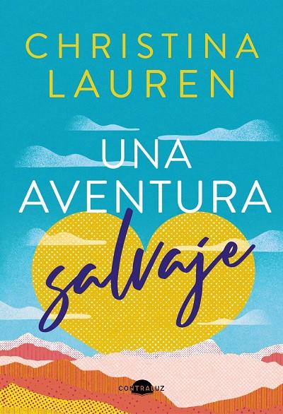 Aventura salvaje, Una | 9788418945625 | Lauren, Christina