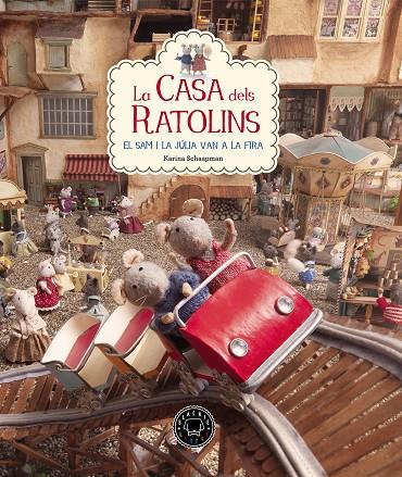 Casa dels Ratolins 3, La : El Sam i la Júlia van a la fira | 9788416290901 | Schaapman, Karina