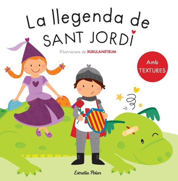 Lllegenda de Sant Jordi, La. Amb textures | 9788490573594 | AA. VV.