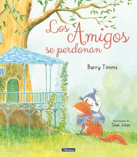 Ardilla y sus amigos : Los amigos se perdonan | 9788448859763 | Timms, Barry / Julian, Sean