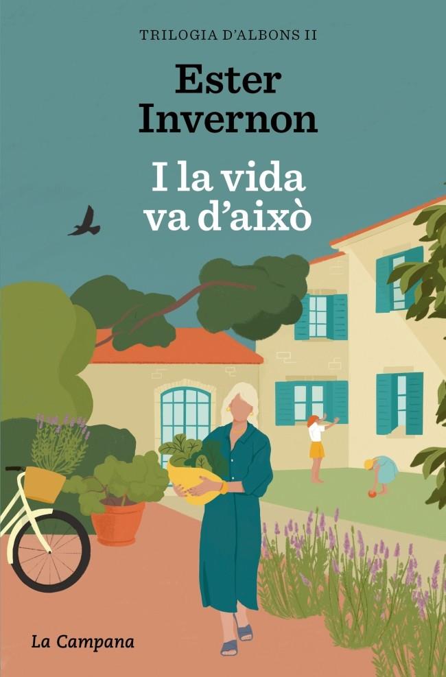 Trilogia d'Albons 2 : I la vida va d'això | 9788419836519 | Invernon, Ester