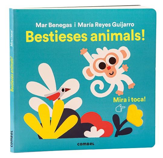 Mira i toca : Bestieses animals! | 9788411581356 | Benegas Ortiz, María del Mar