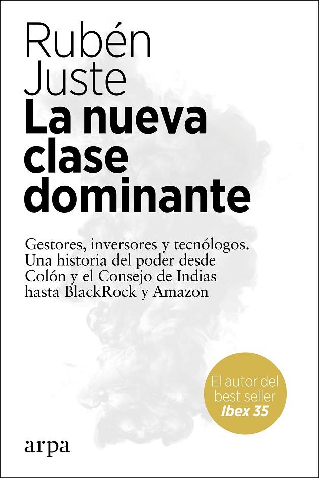 Nueva clase dominante, La | 9788417623647 | Juste, Rubén