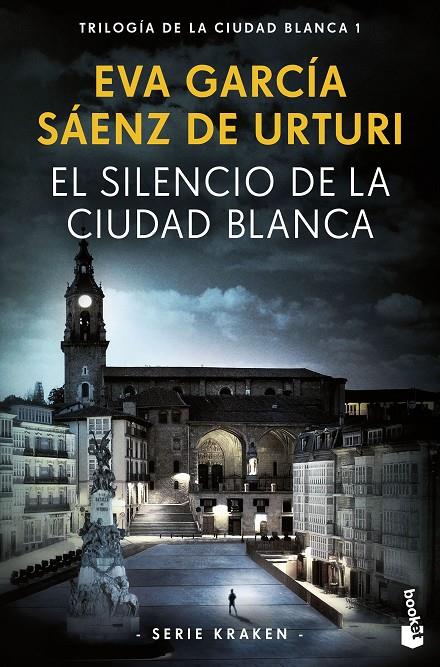 Trilogía de la ciudad Blanca 1 : El silencio de la ciudad blanca | 9788408269717 | García Sáenz de Urturi, Eva