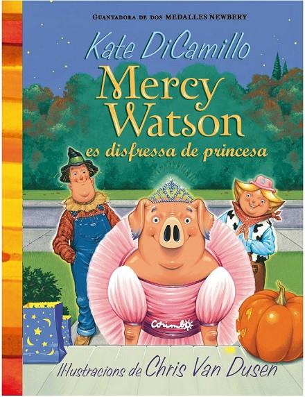 Mercy Watson es disfressa de princesa | 9788484706380 | Dicamillo, Kate