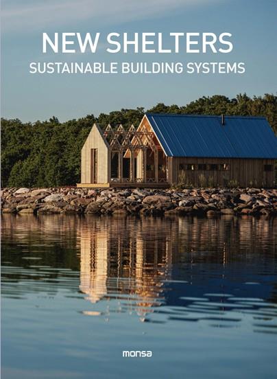 New Shelters : Sustainable building systems | 9788417557652 | AA.DD.