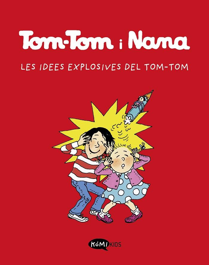 Tom-Tom i Nana 2 : Les idees explosives de Tom-Tom | 9788412399790 | AA.DD.