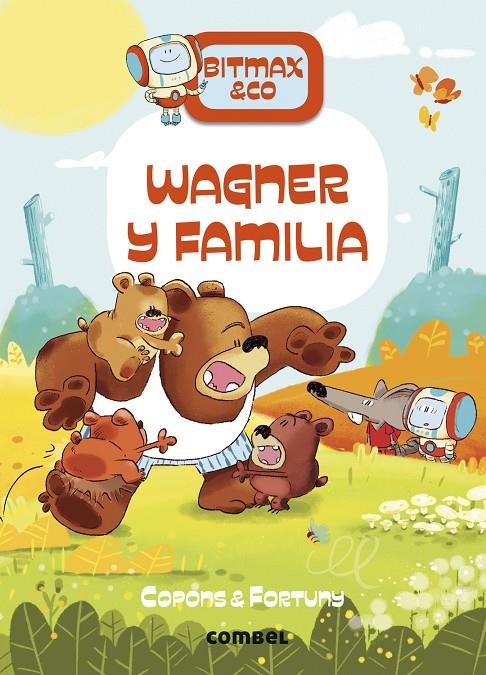 Bitmax & Co. 12 : Wagner y familia | 9788411580847 | Copons Ramon, Jaume