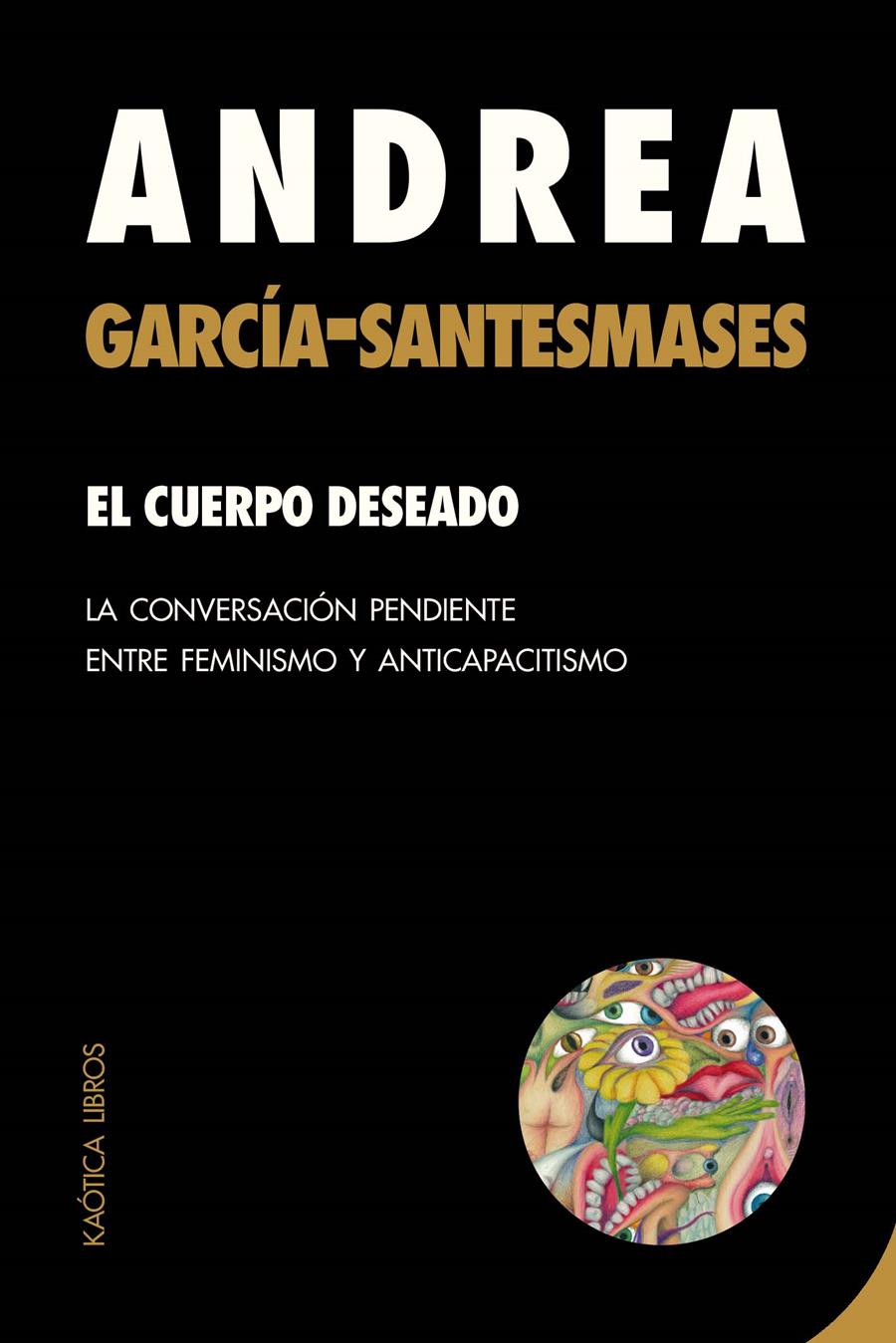 Cuerpo deseado, El | 9788412603736 | García-Santesmases Fernández, Andrea