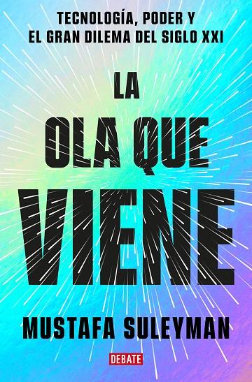 Ola que viene, La | 9788419399649 | Suleyman, Mustafa / Bhaskar, Michael