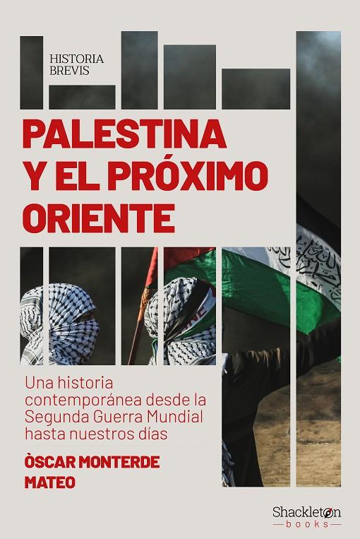 Palestina y el próximo Oriente | 9788413613123 | Monterde Mateo, Óscar