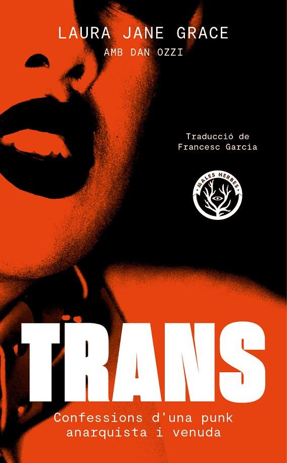 Trans : Confessions d'una punk anarquista i venuda | 9788412782417 | Grace, Laura Jane