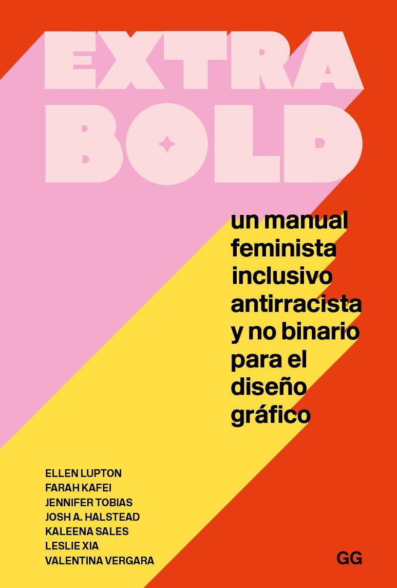 Extra Bold | 9788425233777 | Lupton, Ellen / Kafei, Farah / Tobias, Jennifer / Halstead, Josh A. / Sales, Kaleena / Xia, Leslie /