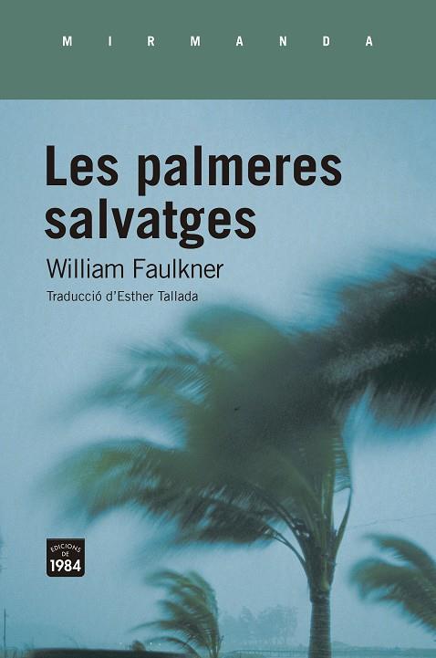 Palmeres salvatges, Les | 9788418858031 | Faulkner, William