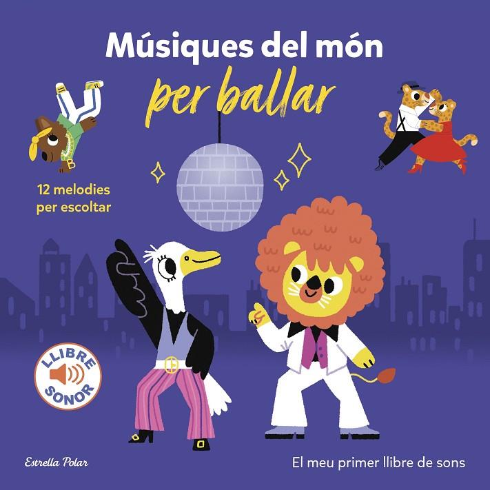 Músiques del món per ballar : El meu primer llibre de sons | 9788413894331 | Billet, Marion