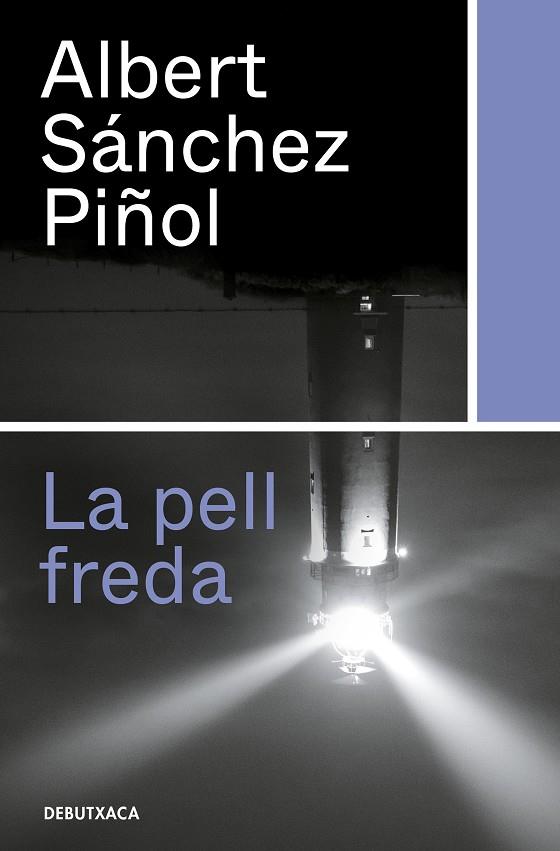 Pell freda, La | 9788418132315 | Sánchez Piñol, Albert