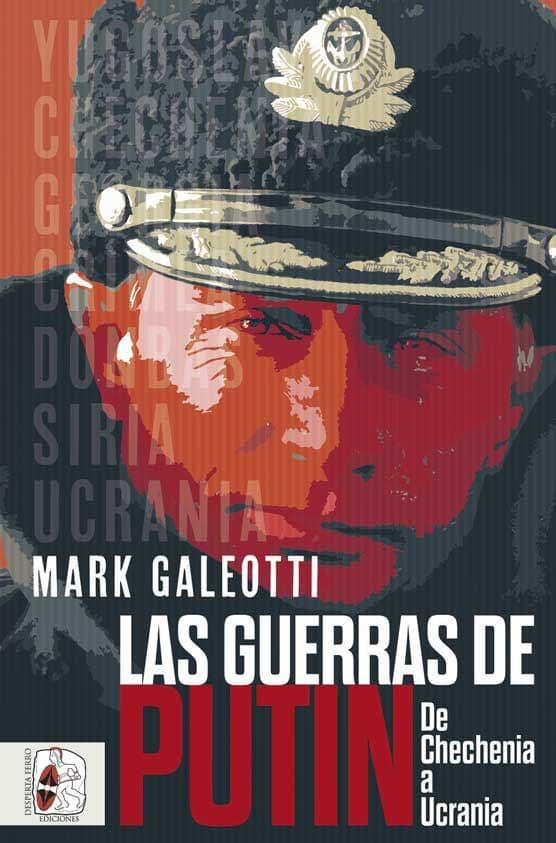 Guerras de Putin, Las | 9788412496420 | Galeotti, Mark