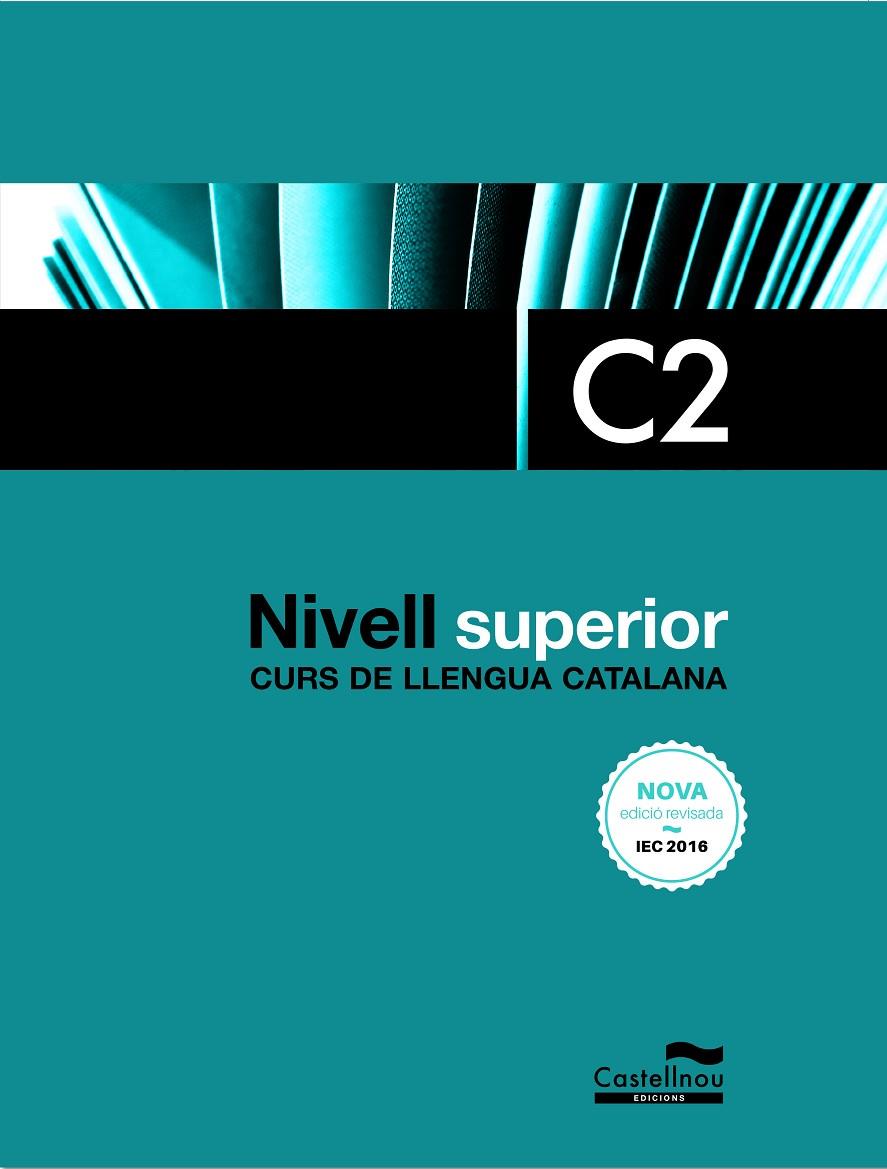 Curs de Llengua Catalana Nivell Superior C2 | 9788418695940 | Subirà, Lourdes / Taulats, Dolors