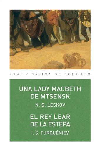 Lady Macbeth de Mtsensk, Una / El rey Lear de la estepa | 9788446026914 | Leskov, N. S. / Turguéniev, I. S.