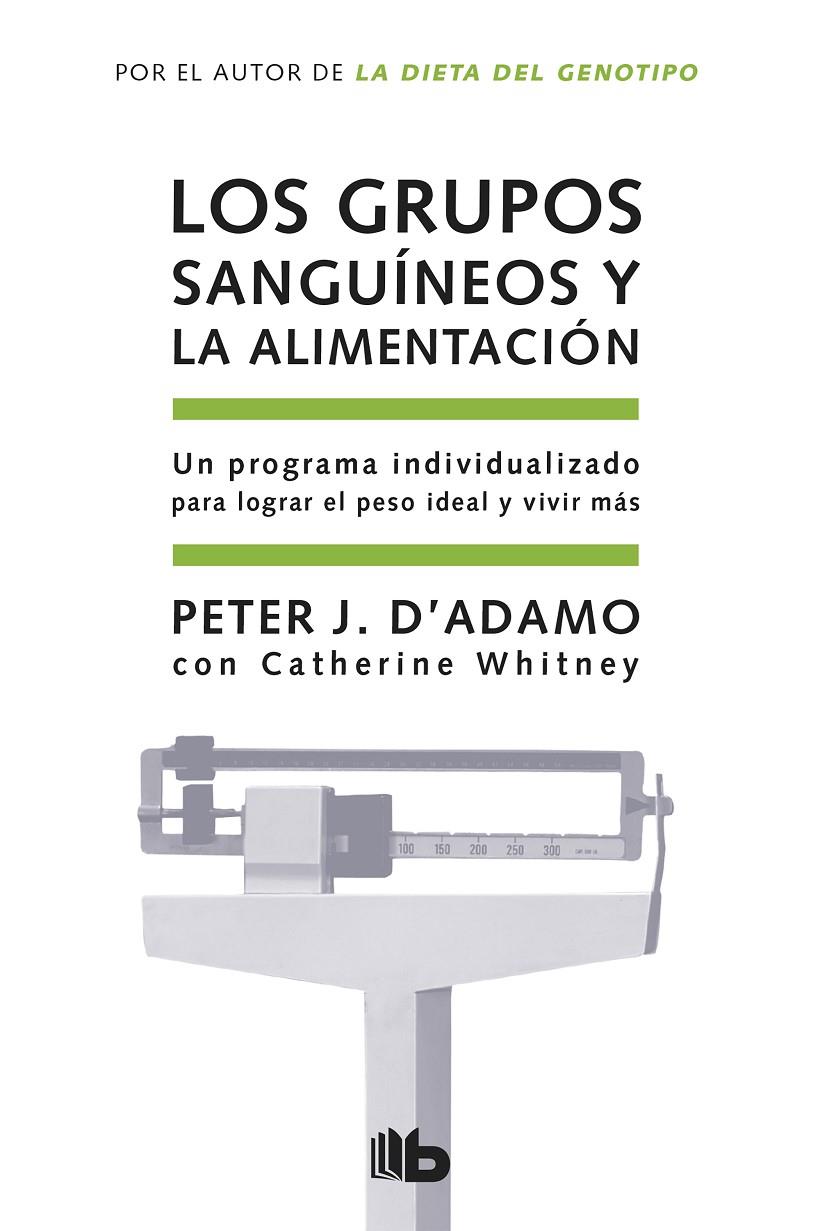 Grupos sanguíneos y la alimentación, Los | 9788498721874 | D'Adamo, Dr. Peter J. / Whitney, Catherine