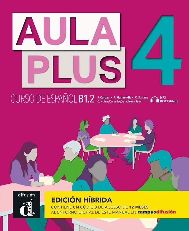 Aula Plus 4 Edición Hibrida | 9788419236203 | Corpas, Jaime / Garmendia, Agustín / Soriano, Carmen