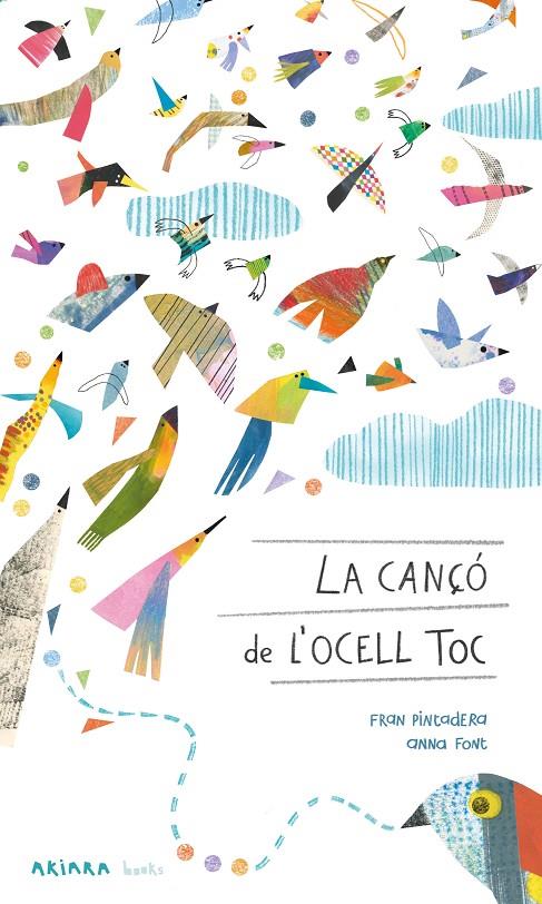 Cançó de l'ocell toc, La | 9788418972430 | Pintadera, Fran