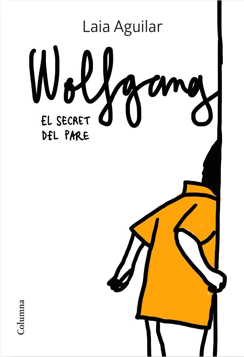 Wolfgang : El secret del pare | 9788466425339 | Aguilar, Laia