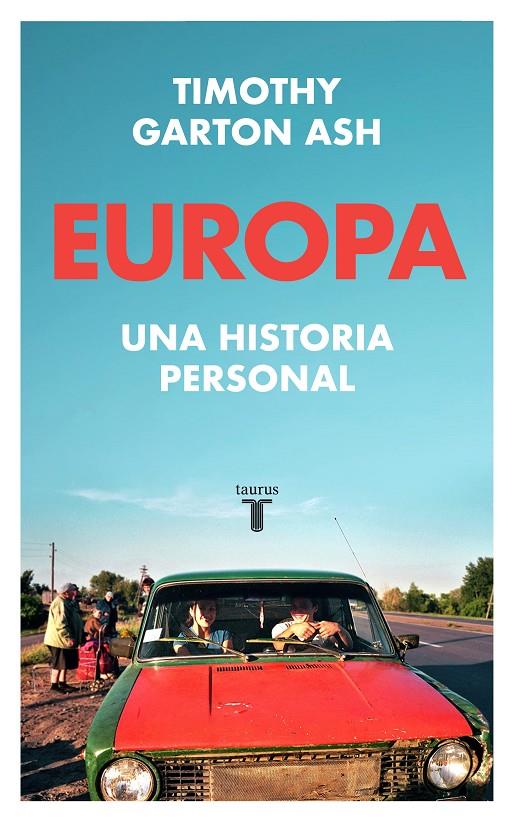 Europa : Una historia personal | 9788430624645 | Garton Ash, Timothy