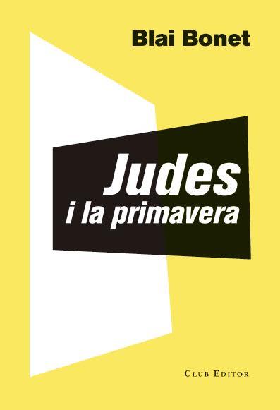 Judes i la primavera | 9788473292016 | Bonet, Blai