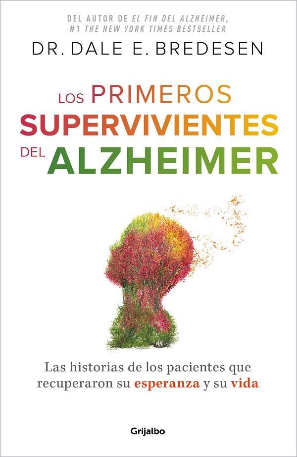 Primeros supervivientes del Alzhéimer, Los | 9788425364327 | Bredesen, Dr. Dale E.