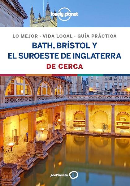 Bath, Brístol y el suroeste de Inglaterra De cerca 1 | 9788408206729 | Dixon, Belinda / Berry, Oliver / Harper, Damian