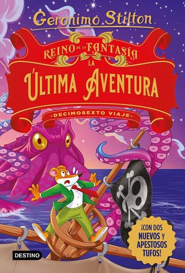 Reino de la Fantasía : La última aventura  (Decimosexto viaje) | 9788408274469 | Stilton, Geronimo