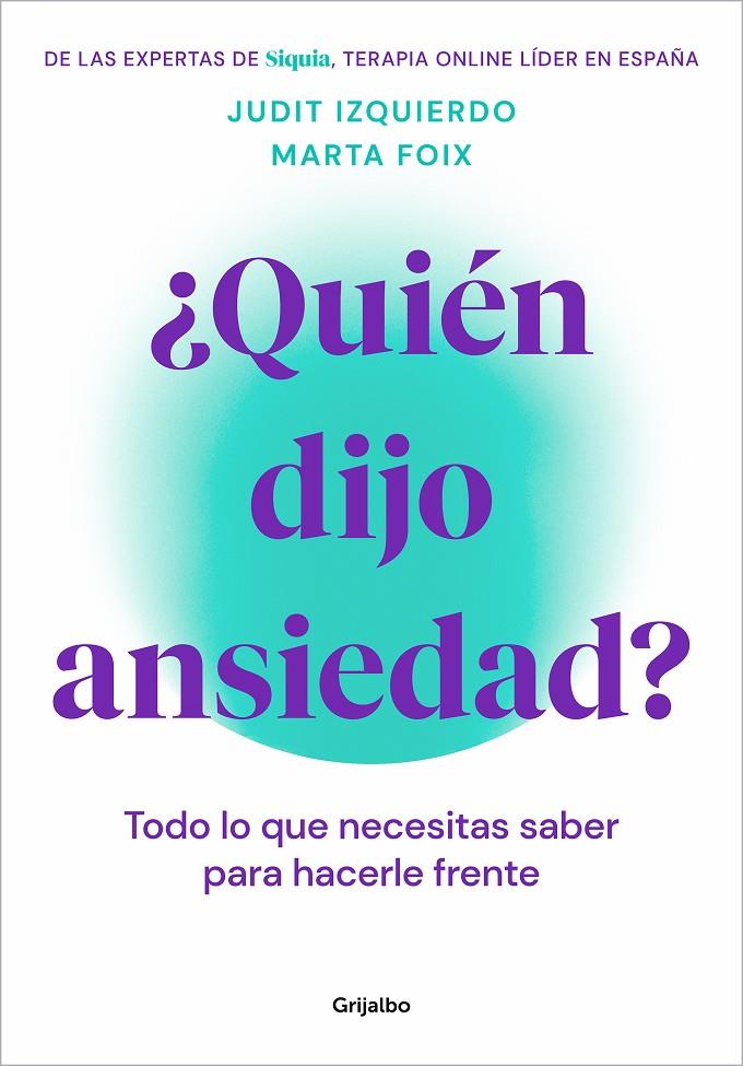 Quién dijo ansiedad? | 9788425362187 | Foix, Marta / Izquierdo, Judit