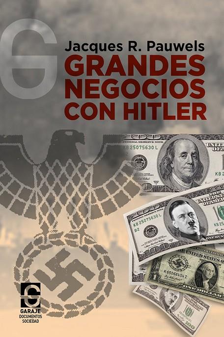 Grandes negocios con Hitler | 9788412412314 | Pauwels, Jacques