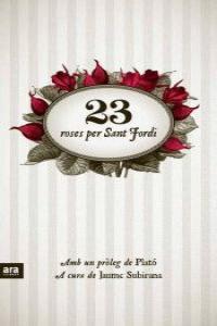 23 roses per Sant Jordi | 9788415224372 | Subirana, Jaume