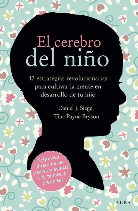 Cerebro del niño, El | 9788484287148 | Siegel, Daniel J. / Payne, Tina