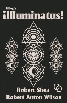 Trilogía ¡Illuminatus! | 9788412604245 | Shea, Robert / Wilson, Robert Anton