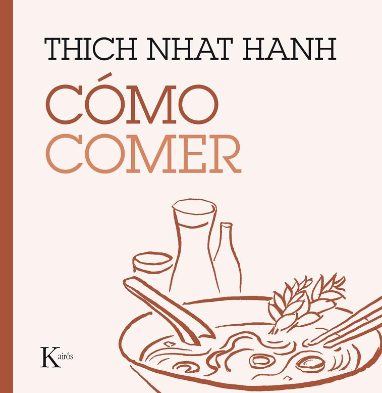 Cómo comer | 9788499885223 | Hanh, Thich Nhat