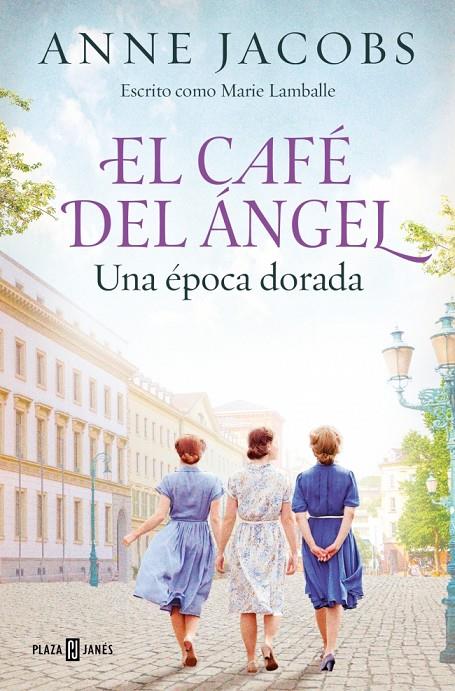 Café del Ángel 5, El : Una época dorada | 9788401036101 | Jacobs, Anne