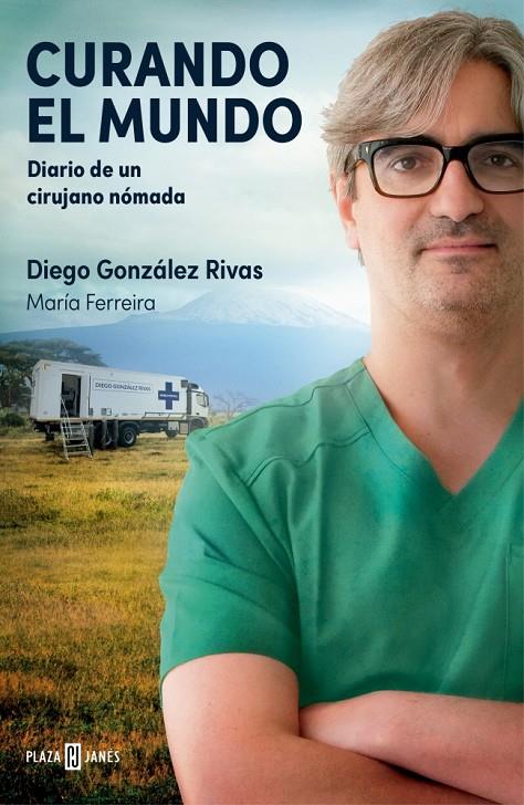 Curando el mundo | 9788401036224 | González Rivas, Diego / Ferreira, María