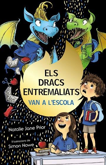 Dracs entremaliats 2, Els : Els dracs entremaliats van a l'escola | 9788413490892 | Prior, Natalie Jane