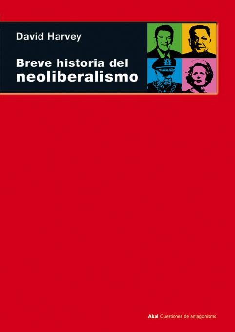 Breve historia del neoliberalismo | 9788446025177 | Harvey, David