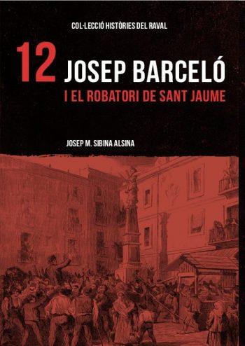 Josep Barceló i el robatori de Sant Jaume | 9788412261844 | Sibina Alsina, Josep Maria