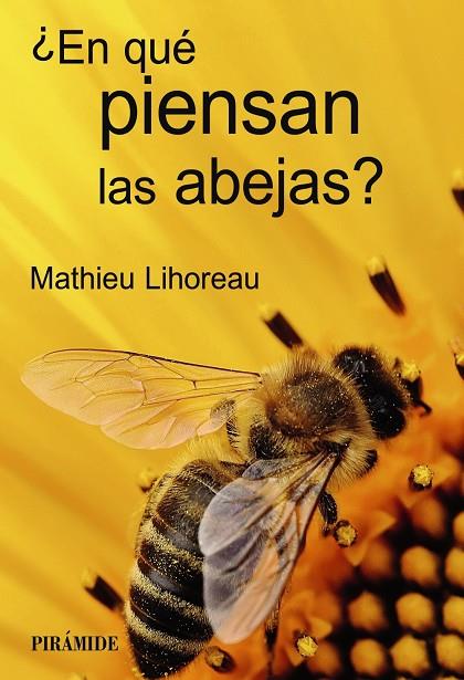 ¿En qué piensan las abejas? | 9788436849325 | Lihoreau, Mathieu