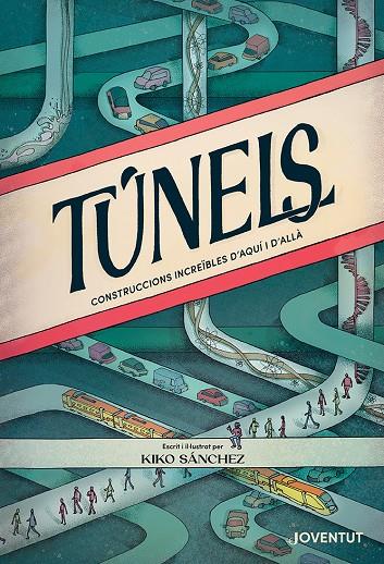 Túnels | 9788426148421 | Sánchez Robledillo, Kiko